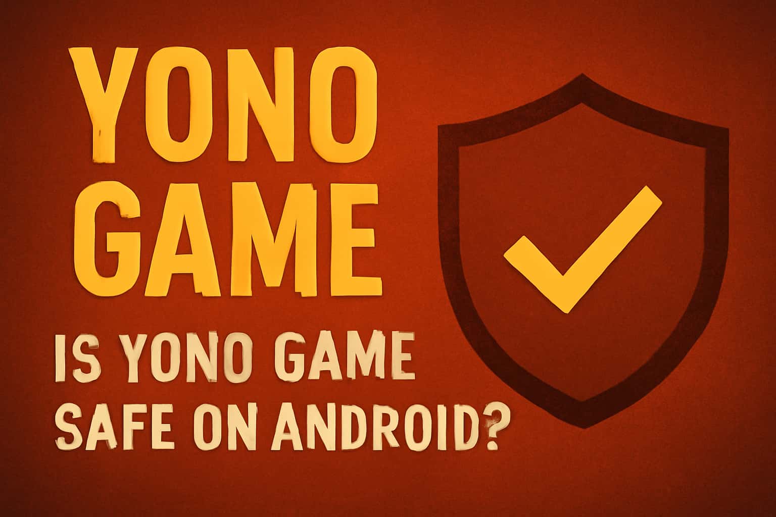 Informational scene about Yono Game safety on Android