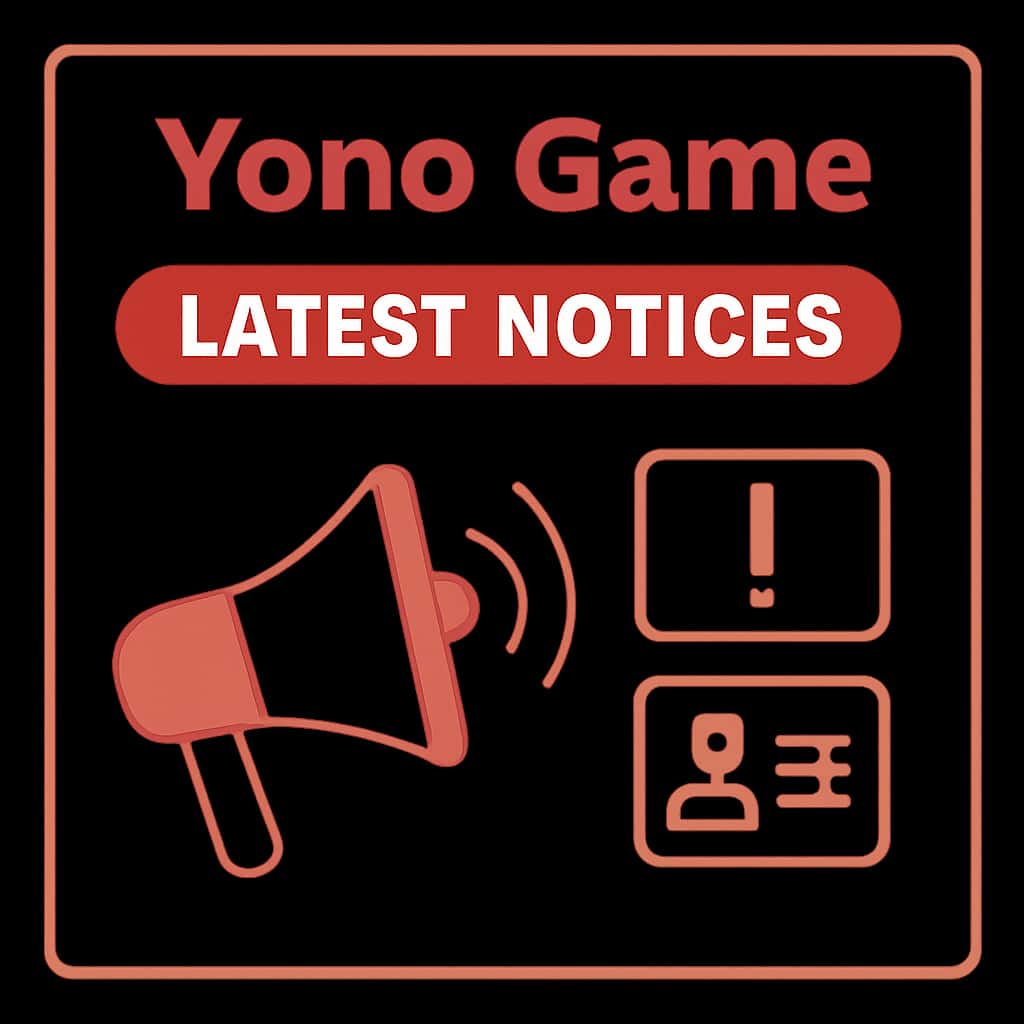 An illustrative diagram about the Latest Yono Game Notices.